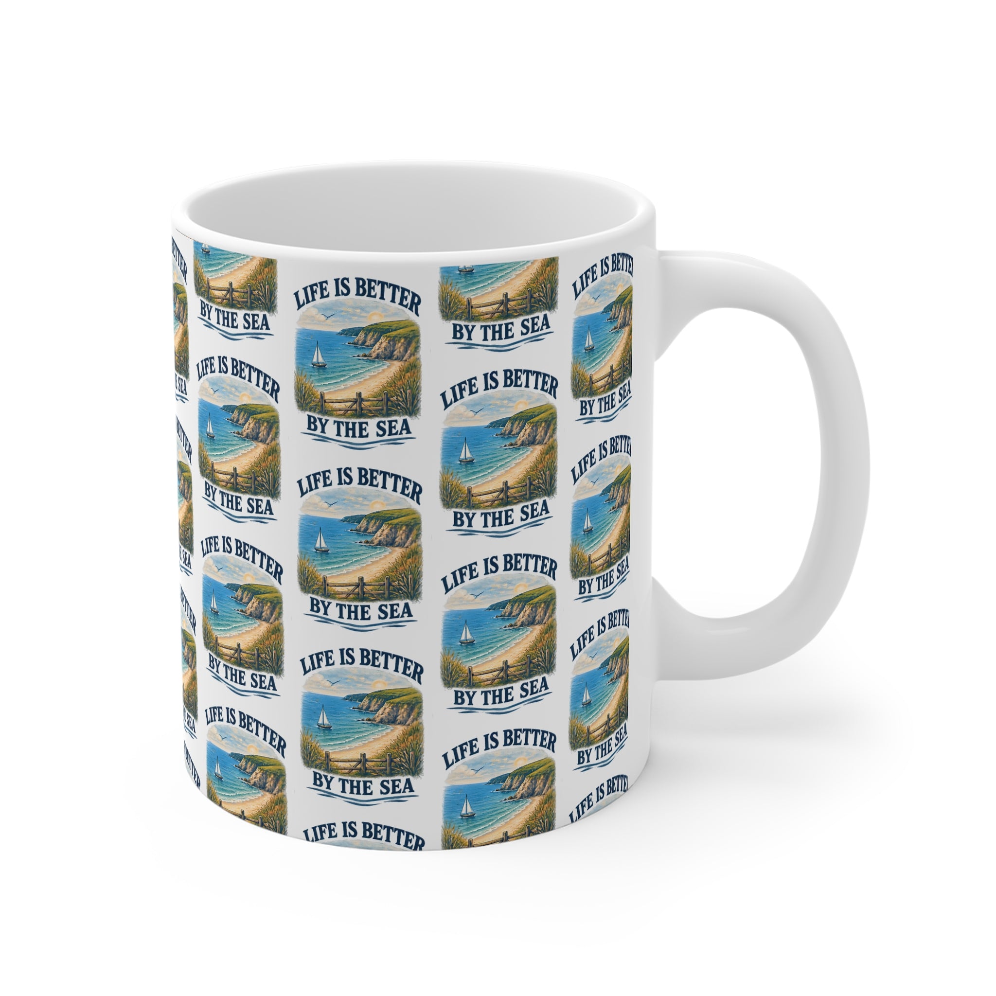 Life is Better by the Sea - Ceramic Mug