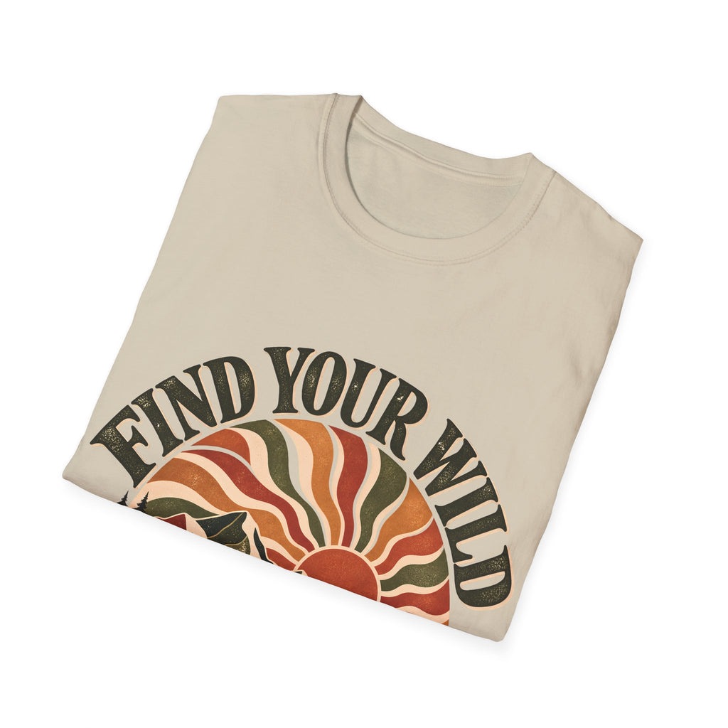 Unisex T-Shirt - Find Your Wild