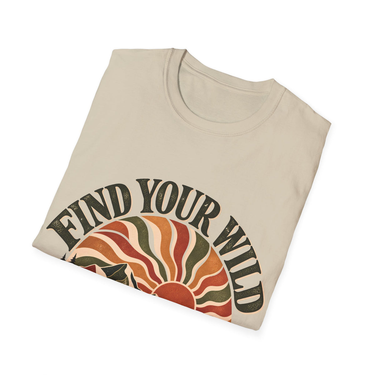 Unisex T-Shirt - Find Your Wild
