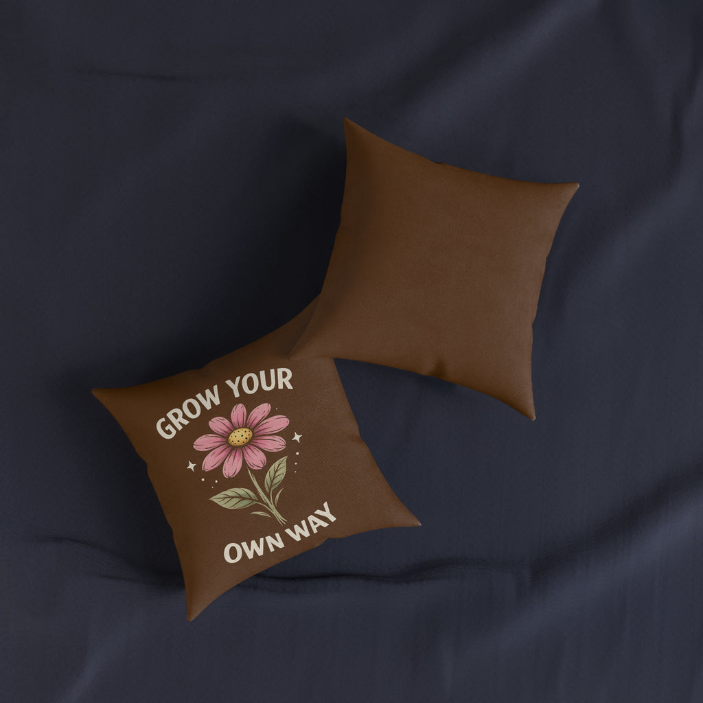 Square Cushion - Grow Your Own Way - Motivational Design