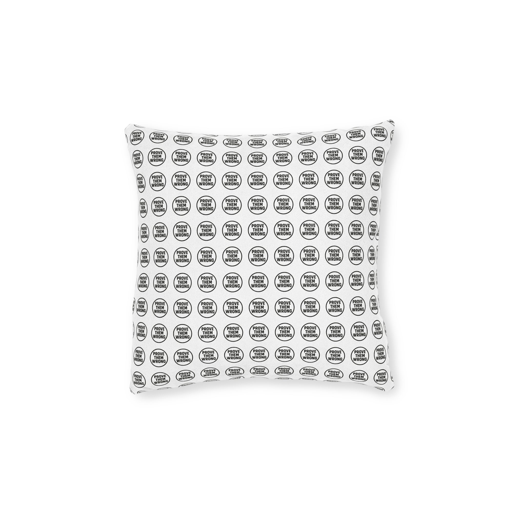 Copy of Copy of Square Cushion - Prove Them Wrong Design