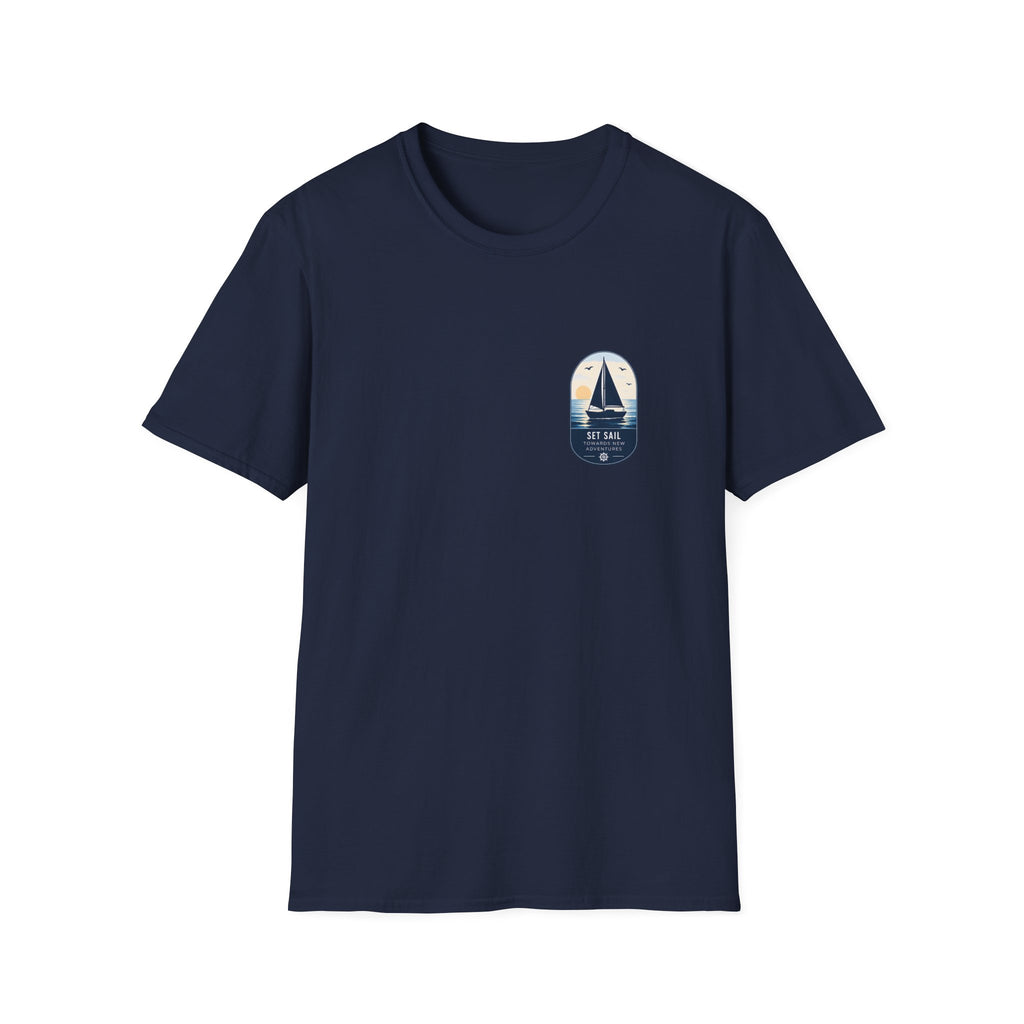 Unisex T-Shirt - Set Sail - Towards New Adventures