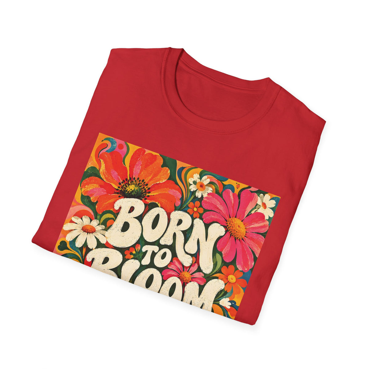 Unisex T-Shirt - Born to Bloom