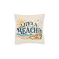 Square Cushion - Lifes a Beach