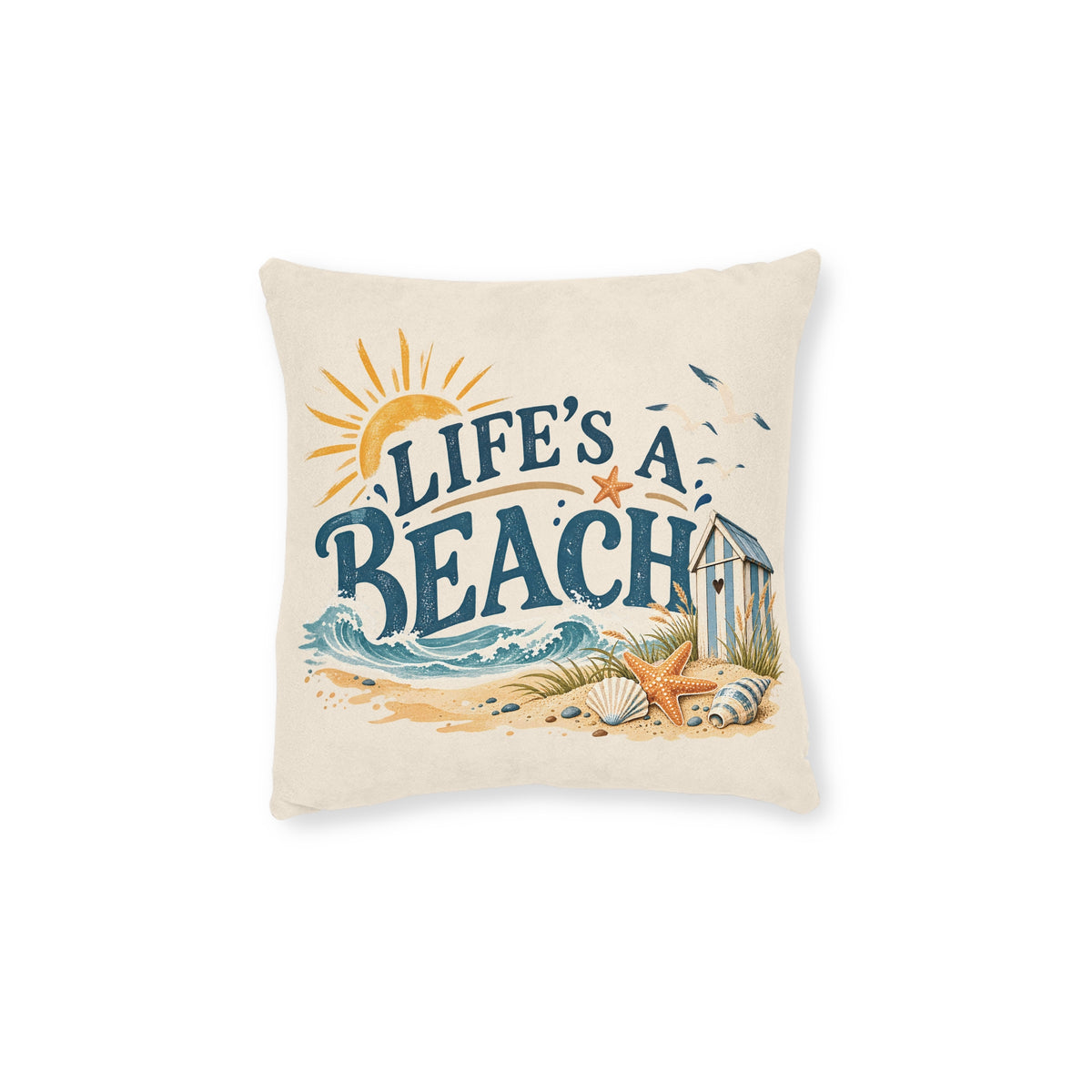 Square Cushion - Lifes a Beach