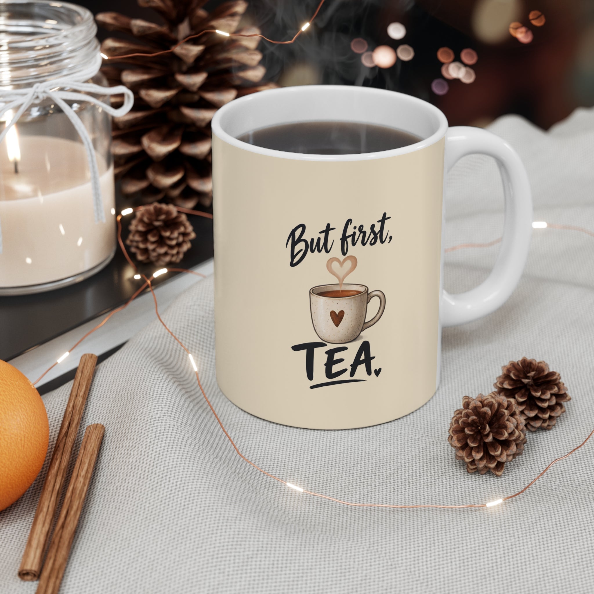 Ceramic Mug - But First Tea | Tea Lover Mug