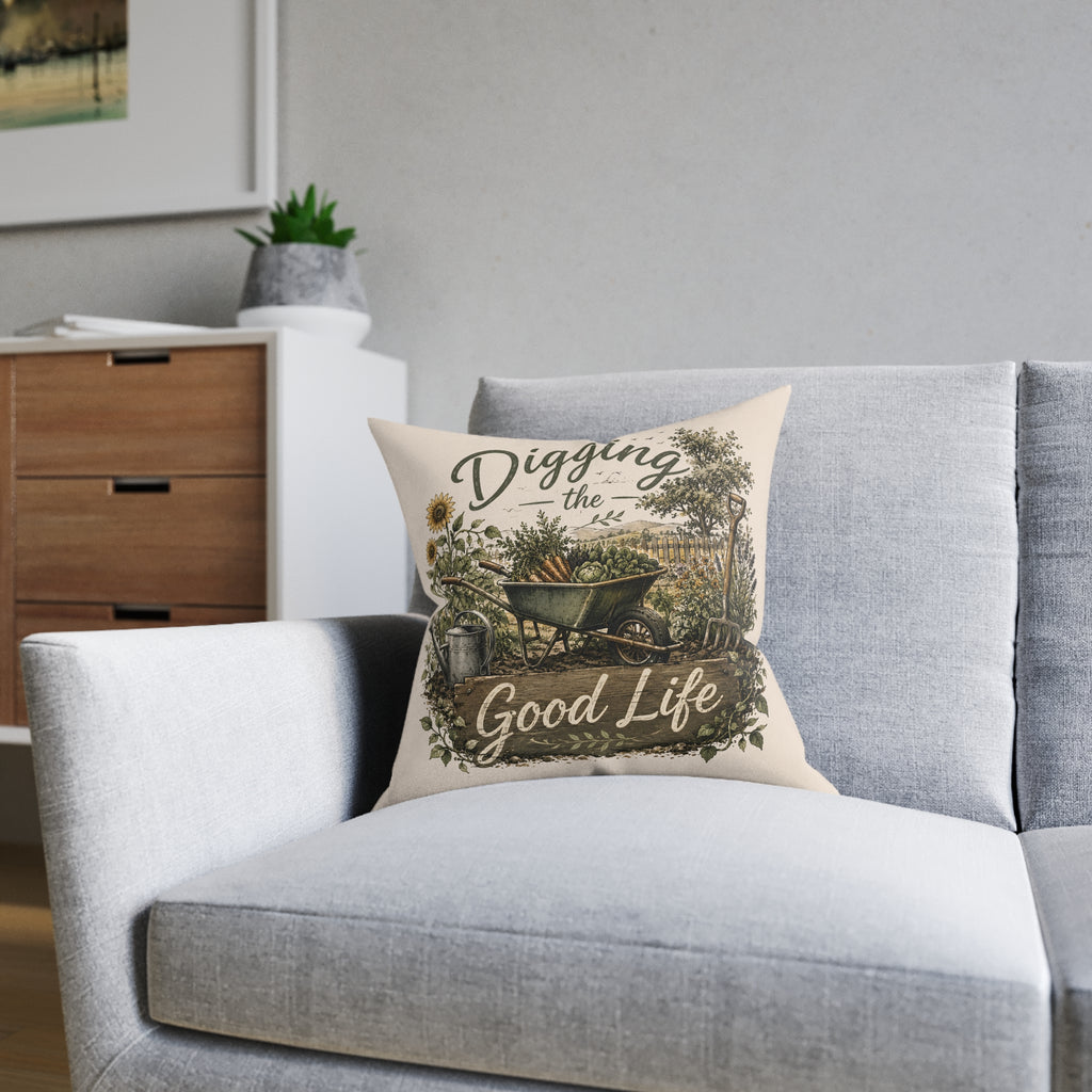 Square Cushion - Digging the Good Life